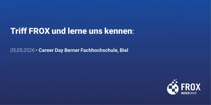 FROX am Career Day der Berner Fachhochschule BFH am 05.05.2026 in Biel