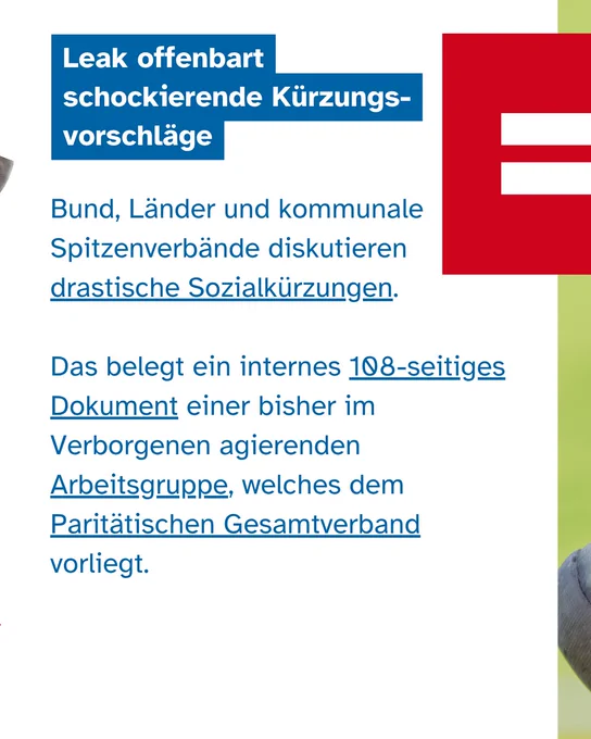 Ein Sharepic mit Text auf weißem und blauem Grund. Der Text lautet: "Leak offenbart schockierende Kürzungsvorschläge. Bund, Länder und kommunale Spitzenverbände diskutieren drastische Sozialkürzungen. Das belegt ein internes 108-seitiges Dokument einer bisher im Verborgenen agierenden Arbeitsgruppe, welches dem Paritätischen Gesamtverband vorliegt." Am rechten Rand ist ein Teil eines großen roten Logos zu sehen.