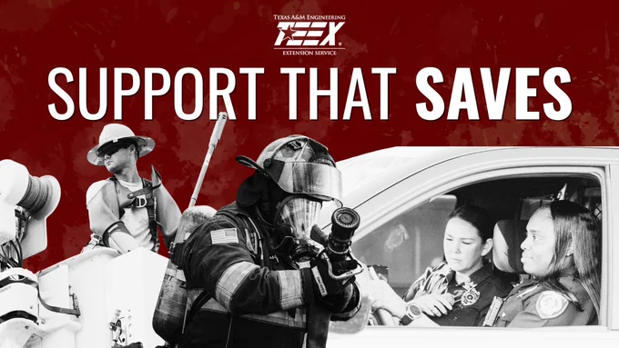 An image showing Texas A&M Engineering Extension Service's banner with the slogan "Support That Saves." It features a lineworker on a lift, a firefighter in action, and emergency responders in a vehicle.