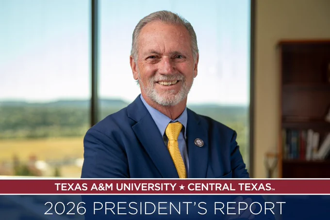This image shows a person in a blue suit and yellow tie smiling indoors with a blurry landscape visible through a window. The foreground features the text "Texas A&M University - Central Texas. 2026 President's Report.