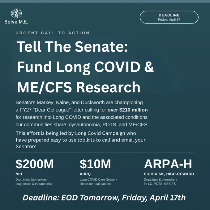 Urgent call to action urging the Senate to fund over $210 million for Long COVID and ME/CFS research by April 17 deadline.