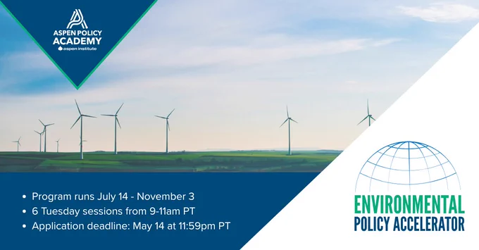 A faded green and blue image of windmills with the text "Environmental Policy Accelerator" and the Aspen Policy Academy's "A" logo.