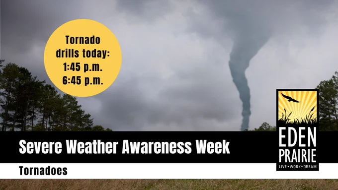 Severe Weather Awareness Week features tornadoes. Tornado drills today at 1:45 p.m. and 6:45 p.m. Background shows tornado ripping through forest. 