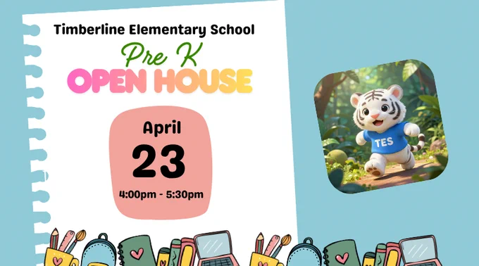 Promotional graphic for Timberline Elementary School Pre-K Open House. The event is on April 23 from 4:00pm to 5:30pm. The design looks like a piece of notebook paper with school supplies at the bottom and features a cartoon white tiger mascot wearing a blue "TES" shirt.