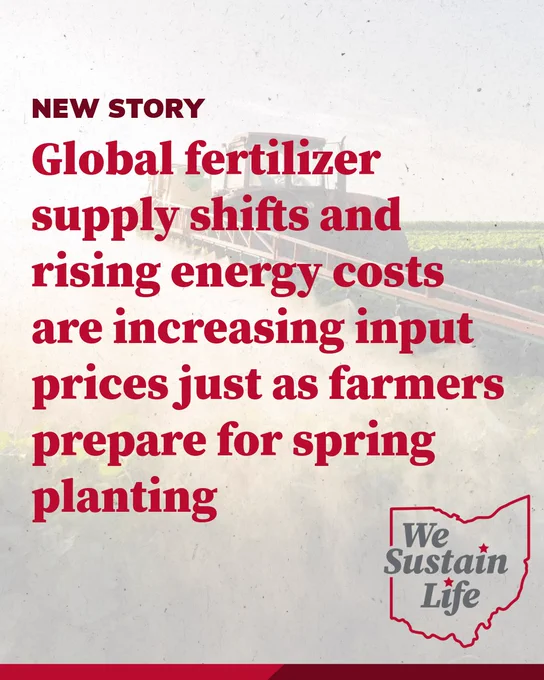 A graphic with the text, "Global fertilizer supply shifts and rising energy costs are increasing input prices just as farmers prepare for spring planting," in front of an image of a tractor with a 'We Sustain Life' mark in the bottom corner.