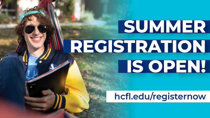Summer registration is open! hcfl.edu/registernow