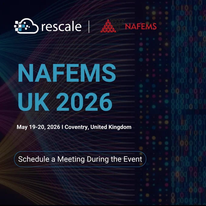 Graphic featuring the rescale and NAFEMS logos at the top, a large title reading ‘NAFEMS UK 2026,’ the dates and location ‘May 19-20, 2026 | Coventry, United Kingdom,’ and a prominent button labeled ‘Schedule a Meeting During the Event,’ all overlaid on a background of flowing multicolored light lines and patterned dots.