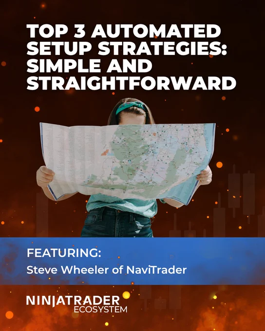 A person holding a map stands against a smoky orange background. Text at the top reads, "Top 3 Automated Setup Strategies: Simple and Straightforward." A banner below features "Steve Wheeler of NaviTrader." The NinjaTrader Ecosystem logo is at the bottom.