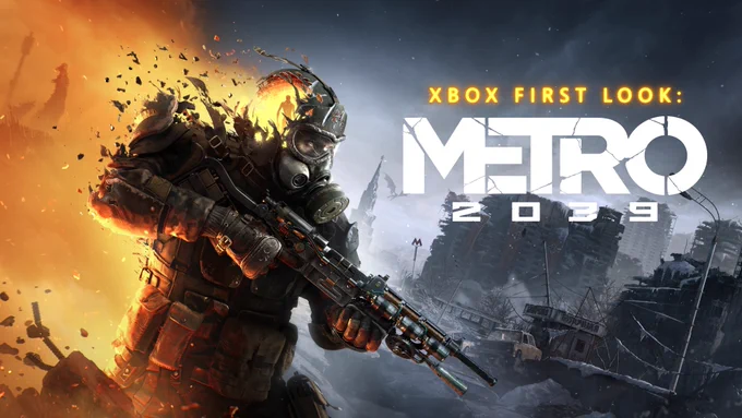 Imagen promocional de Xbox First Look: METRO 2039. En primer plano aparece un personaje con traje táctico y máscara de gas sosteniendo un arma, rodeado de fuego y escombros. De fondo se observa una ciudad en ruinas con edificios colapsados y nieve. A la derecha se lee el texto “Xbox First Look: METRO 2039”.