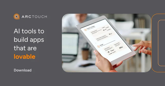 ArcTouch branded template with a dark gray background and orange design elements. On the right, a pair of hands holding a tablet displaying the ArcTouch AI tools list. On the left side, the ArcTouch logo is visible at the top. Below, the text reads "AI tools to build apps that are lovable." At the bottom left, the text reads "Download."