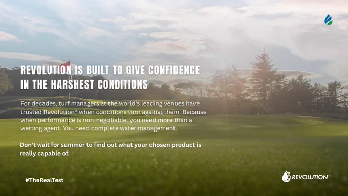 A serene golf course landscape under a clear sky. Text highlights the benefits of "Revolution" for effective water management in tough conditions, emphasizing trust by turf managers worldwide. Revolution logo and hashtag #TheRealTest are visible.