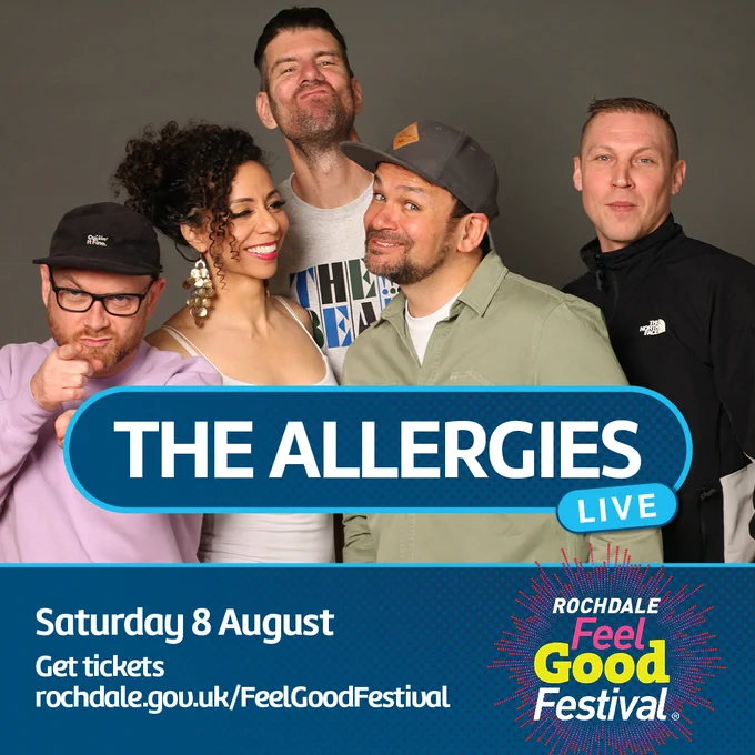 5 people, text reads, The Allergies, live. Saturday 8 August, Rochdale Feel Good Festival 