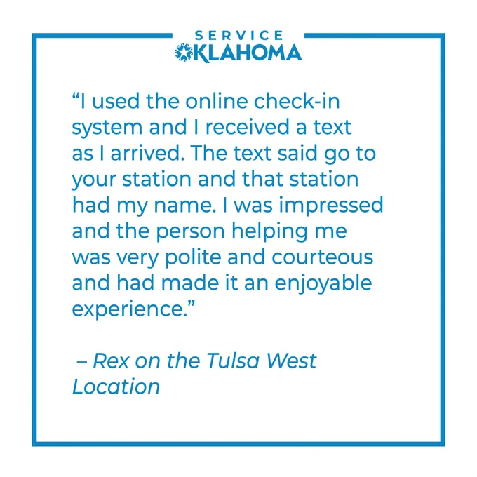 The image contains a testimonial with the Service Oklahoma logo. The text describes a positive experience with the Tulsa West location, highlighting the online check-in system and praising the assistance received.
