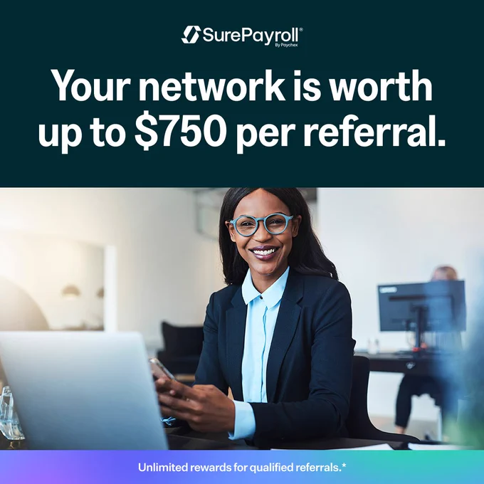The image shows a person sitting at a desk in an office, smiling and holding a tablet. The text reads "Your network is worth up to $750 per referral." The company logo for SurePayroll is at the top. A note at the bottom mentions "Unlimited rewards for qualified referrals."