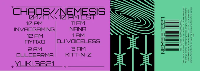 Event date: 04/17/2026 10PM CST
9:30PM CST DOOR OPEN WITH MUSIC
10PM CST Invadgaming
11PM CST Nana Wunsek
12AM CST AyaXO
1AM CST DJ Voiceless
2AM CST DulceArma
3AM CST Kitt-N-Z
