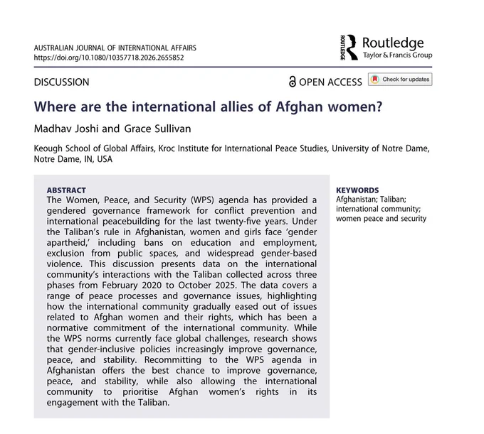 ABSTRACT
The Women, Peace, and Security (WPS) agenda has provided a gendered governance framework for conflict prevention and international peacebuilding for the last twenty-five years. Under the Taliban's rule in Afghanistan, women and girls face 'gender apartheid, including bans on education and employment, exclusion from public spaces, and widespread gender-based violence. This discussion presents data on the international community's interactions with the Taliban collected across three phases from February 2020 to October 2025. The data covers a range of peace processes and governance issues, highlighting how the international community gradually eased out of issues related to Afghan women and their rights, which has been a normative commitment of the international community. While the WPS norms currently face global challenges, research shows that gender-inclusive policies increasingly improve governance, peace, and stability. Recommitting to the WPS agenda in Afghanistan offers..