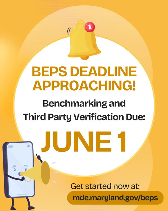 A flyer announcing the approaching BEPS deadline. Benchmarking and third party verification is due by June 1. Get started at mde.maryland.gov/beps