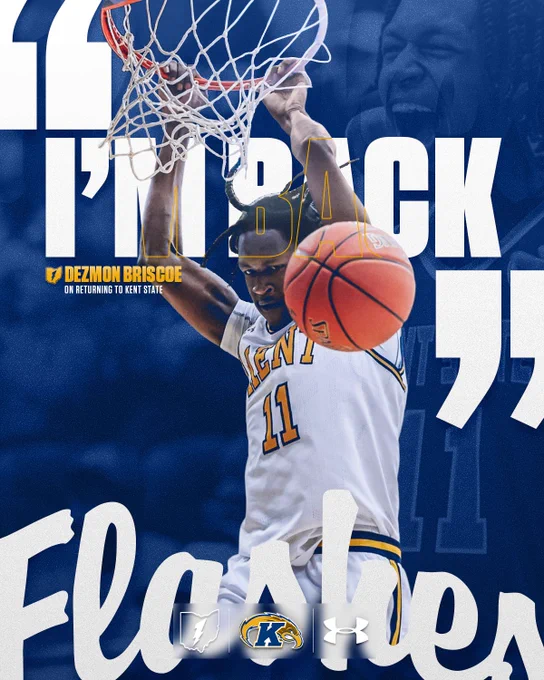 Dezmon Briscoe is mid-dunk against a blue background with the prominent text "I'm Back." The player's jersey reads "Kent" with the number 11. The text includes "Dezmon Briscoe on returning to Kent State." Logos for Kent State and Under Armour are visible.