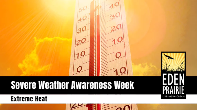 Severe Weather Awareness Week: Extreme Heat. Background shows sun shining on thermometer, making the temperature rise higher. 