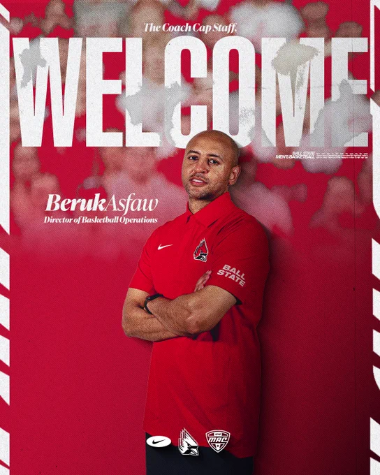Welcome graphic for Ball State men's basketball director of basketball operations Beruk Asfaw. Asfaw is wearing a red Ball State polo shirt and folding his arms in front of his chest.
Text:
The Coach Cap Staff.
Welcome
Beruk Asfaw
Director of Basketball Operations