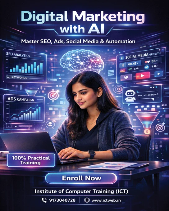 Transform Your Career with Digital Marketing   AI 🤖📈

Ready to dominate the digital world? Learn how to combine AI tools with powerful marketing strategies and become a job-ready expert in 2026.

🔥 Master in-demand skills:
✔️ SEO & Google Ranking
✔️ Social Media Growth
✔️ Paid Ads (Google & Meta)
✔️ Real-Time Campaign Management
✔️ AI Automation and Many more

💼 100% Practical Training
🎯 Job-Oriented Course
⚡ Limited Seats Available

👉 Start your journey with Institute of Computer Training (ICT) today!

📞 Call Now: 9173040728
🌐 Visit: www.ictweb.in

#DigitalMarketing #AIMarketing #ict_ahmedabad #DigitalMarketingCourse #LearnDigitalMarketing #SEOCourse #GoogleAds #SocialMediaMarketing #MarketingAutomation #AItools #FutureSkills #JobReady #SkillDevelopment #OnlineMarketing #CareerGrowth #TechSkills #AhmedabadStudents

[Digital Marketing Course, AI Marketing Course, SEO Training India, Google Ads Course, Social Media Marketing Course, AI Tools Training, Digital Marketing Institute