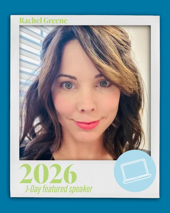 Polaroid-style promotional card on a teal background featuring Rachel Greene, 2026 J-Day featured speaker, with a light blue laptop icon in the corner.

