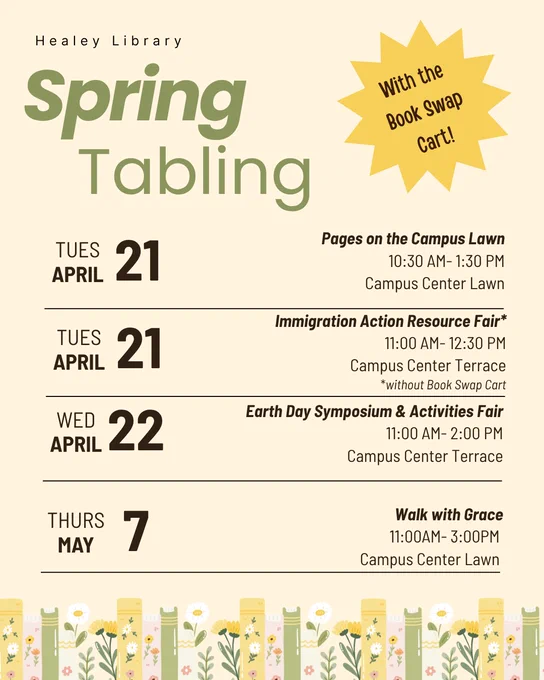Image of tabling dates and time with a border of flowers. Mentions the Beacon Booth Cart being at all of the events except for the Campus Center Terrace 4/21.