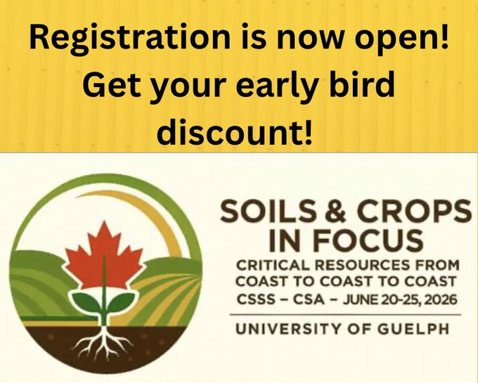 Logo made of soil with roots, plant with leaf and swerves that look like a farm field. Text says "Soils and Crops in Focus: Critical Resources from coast to coast: CSSS - CSA - June 20-25, 2026 University of Guelph