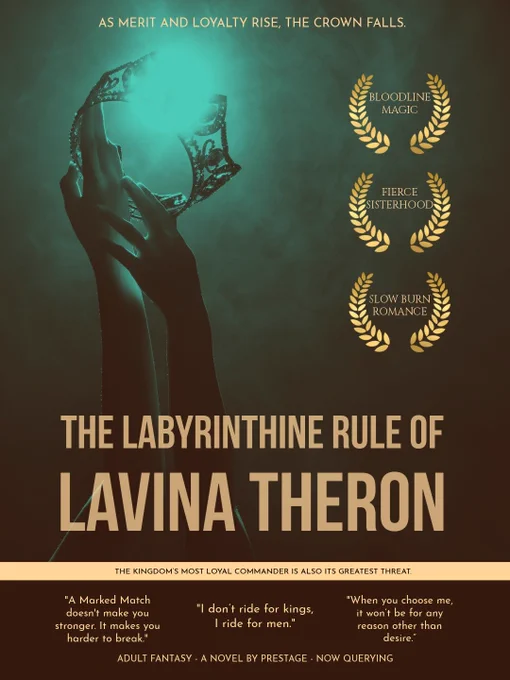 Green and black picture with two women holding up a crown. Golden laurels with fierce sisterhood, slow burn romance and bloodline magic are placed on the right side. The labyrinthine rule of Lavina Theron is the title and there are a few quotes.
