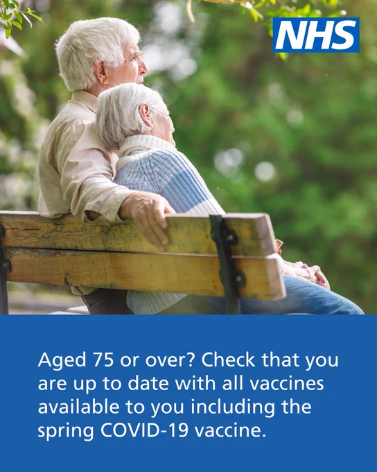 Age 75 or over?Check that you are up to date with all vaccines available to you including the spring COVID-19 vaccine.

Photo of an older couple sat on a park bench.