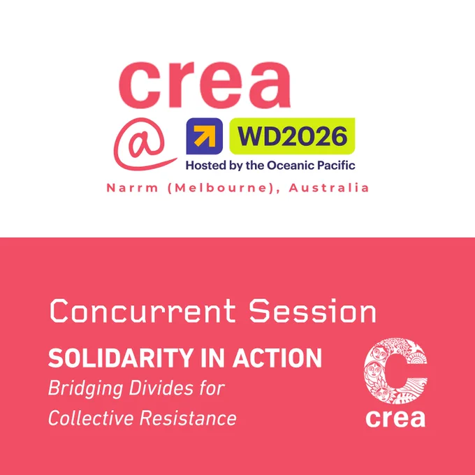 A red and white event graphic featuring the CREA logo and the text “crea @ WD2026,” with a note that it is hosted by the Oceanic Pacific in Narrm (Melbourne), Australia. Below, in large white text on a red background, it reads “Concurrent Session.” The session title appears as “SOLIDARITY IN ACTION,” followed by the subtitle “Bridging Divides for Collective Resistance.” A circular CREA logo with illustrated faces is placed on the right.
