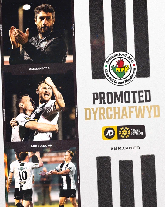Ammanford promoted to the JD Cymru Premier. 