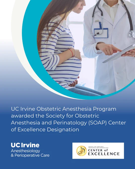 UC Irvine Obstetric Anesthesia Program awarded the 2026 Society for Obstetric Anesthesia and Perinatology Center of Excellence Designation. 