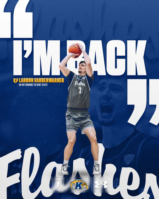 Landon Vanderwarker is taking a jump shot against a blue background. The text reads "I'M BACK" with the name "Landon Vanderwarker on returning to Kent State" in yellow. The image also features logos for Kent State University and Under Armour.