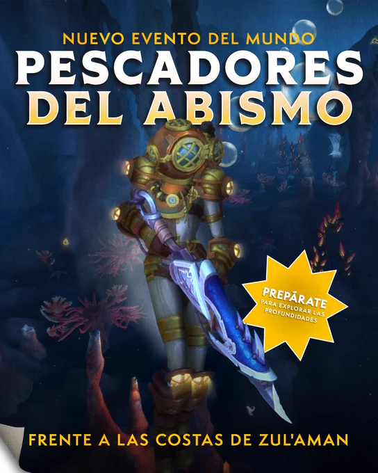 Un cartel promocional de un evento del juego. En la parte superior, se lee \u00ABNuevo evento del mundo: Pescadores del abismo\u00BB. Hay un personaje en el centro de la imagen con equipo de buceo completo y un lanzaarpones. A su derecha, una pegatina amarilla con forma de sol que dice \u00ABPrep\u00E1rate para explorar las profundidades\u00BB. Al fondo, podemos confirmar que el personaje se encuentra efectivamente en el abismo, frente a la costa de Zul'Aman.