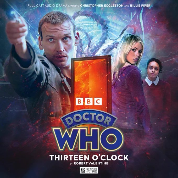 Soundsmyth Productions' cover artwork for Doctor Who: Thirteen O'Clock. The Ninth Doctor is on the left, holding the sonic screwdriver up in his right hand. In the centre there is a doorway containing fire. Behind are Rose and Saffron. In the background, large octopus-like tentacles wave in the air.