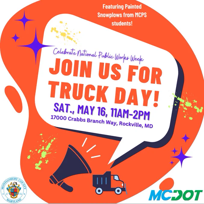 Event poster inviting community to Truck Day on May 16 from 11AM-2PM at 17000 Crabbs Branch Way, Rockville, MD, featuring painted snowplows by MCPS students.