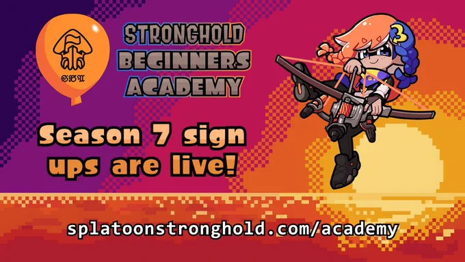 Promotional graphic for the Stronghold Beginners Season 7 Signups. An orange balloon with the SBA logo with text to the right reading "Stronghold Beginners Academy". To the right of the text is Cas, jumping and readying a Tri-stringer. On the bottom, text reads "Season 7 signups are live!, splatoonstronghold.com/academy". The background is a pixelated sunset.