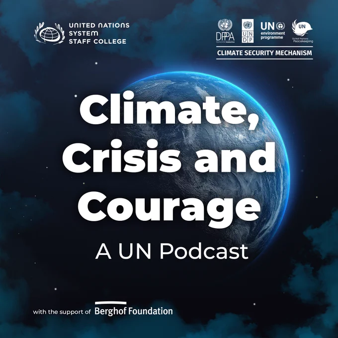 Climate, Crisis and Courage - A UN Podcast