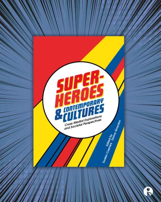 Book cover titled 'Super-Heroes & Contemporary Cultures' with bold red, yellow, and blue diagonal stripes and a comic-style background.
