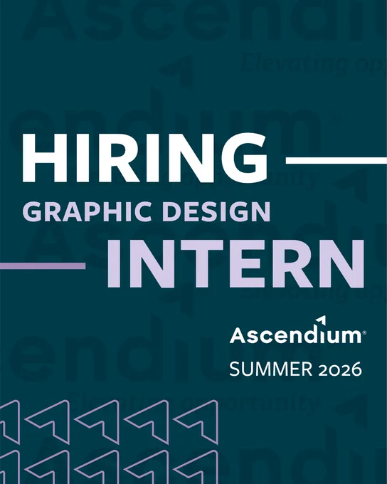 Announcement from Ascendium that they are hiring a Graphic Design Intern for Summer 2026. It features bold text with the Ascendium logo in the bottom left. 