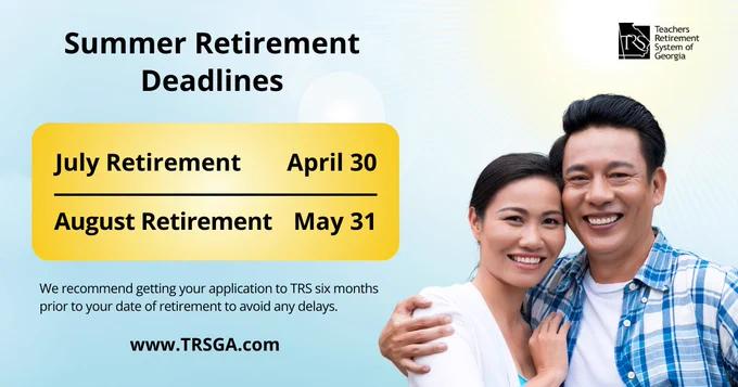 Blue and yellow gradient background with couple smiling. Text stating TRSGA summer retirement deadlines with a recommendation to apply six months early to avoid delays.