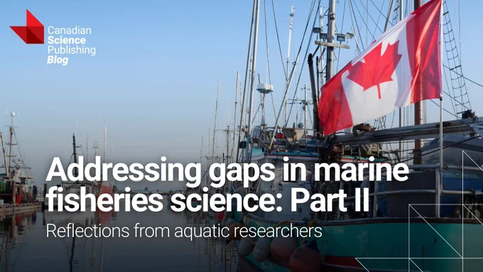 Fishing boats docked at a marina under clear skies with a large Canadian flag flying prominently on one vessel. Card for Canadian Science Publishing Blog post on marine fisheries science.