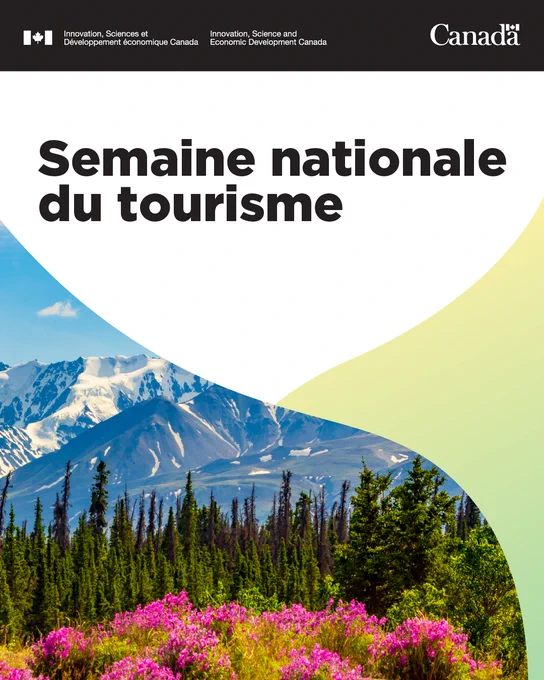 Paysage comportant des fleurs à l’avant-plan, une forêt au centre et des montagnes au loin. Texte : Semaine nationale du tourisme. Tourisme canadien.