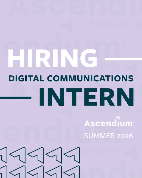 An announcement featuring a hiring opportunity for a Digital Communications Intern at Ascendium for Summer 2026. The background features the Ascendium logo in the bottom left. 