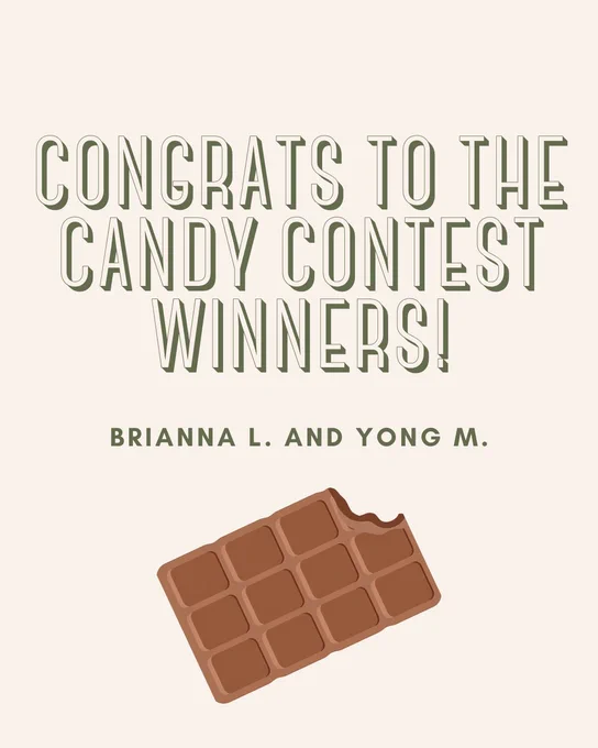Text reads: “Congrats to the Candy Contest Winners! Brianna L. and Yong M.”

The post features a graphic of an unwraped chocolate bar with a bite taken out of it. 