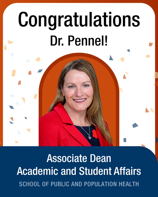 Congratulations graphic for Dr. Cara Pennel, named Associate Dean for Academic and Student Affairs at the School of Public and Population Health. Features her headshot against an orange arch background with confetti.