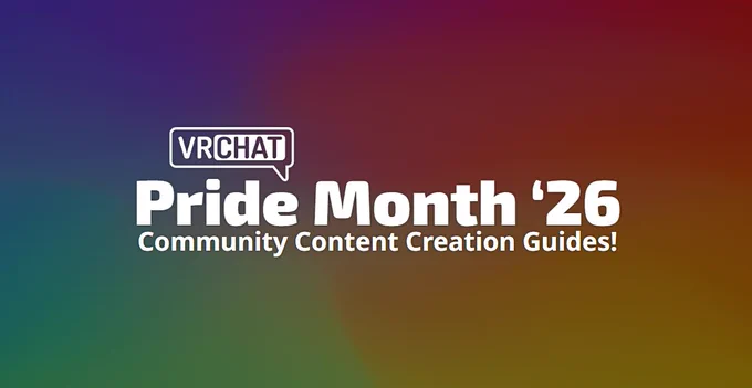 Pride Month 26 - Community Content Creation Guides