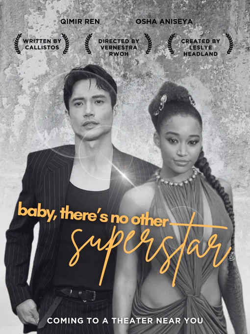 poster-style graphic of fanfic, greyscale amandla stenberg in a dress and manny jacinto in a black suit, with the fic title 'baby there's no other superstar' in front in yellow.