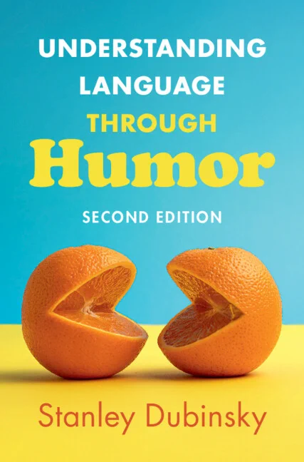 Understanding Language through Humor by Stanley Dubinsky
